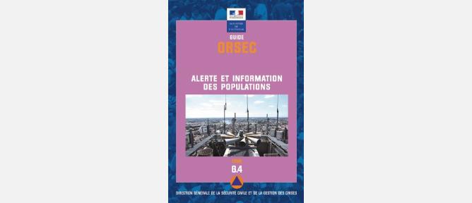 Publication du guide ORSEC, tome 4, sur l'Alerte et l'information des populations